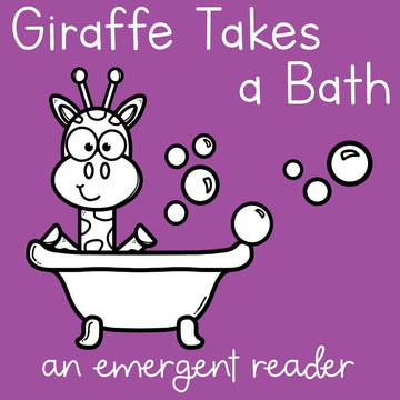 Giraffe Takes a Bath Emergent Reader